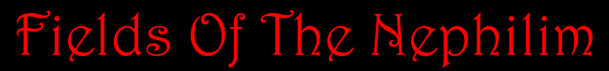 you are currently at the FIELDS OF THE NEPHILIM section
